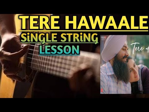 tere hawale single string||na ho ke bhi guitar lesson tab||tere hawaale guitar lesson tutorial