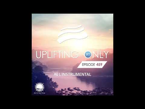 Ori Uplift - Uplifting Only 459 (Nov 25, 2021) [All Instrumental]