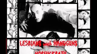 Lesbians With Handguns -  Touch The Leather