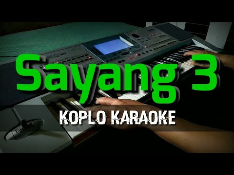 Sayang 3 Karaoke Koplo