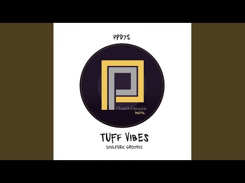 Soulfuric Grooves (Tuff Vibes Love To Jazz-N-Groove Mix)