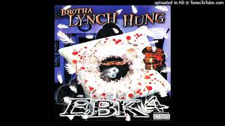 Brotha Lynch Hung- 13- One Time Ft Bad Azz