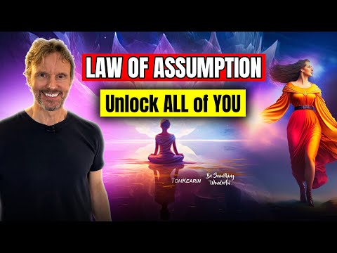How the Law of Assumption Is the Master Key to Everything You Desire