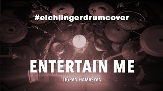 ENTERTAIN ME - Tigran Hamasyan | Drum Cover by christian eichlinger