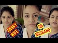 Angry Wife On Her Husband Nice Tvc