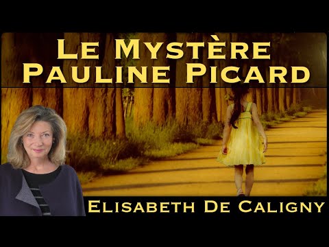 « Le Mystère Pauline Picard » avec Élisabeth de Caligny - NURÉA TV