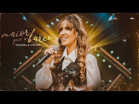 Tangela Vieira - Maior Que o Barco | DVD É Gospel Music