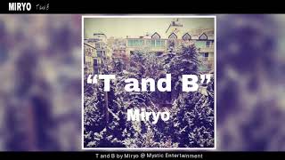 Miryo | Mixtape "T and B" (XXXTENTACION - Everybody Dies In Their Nightmares)