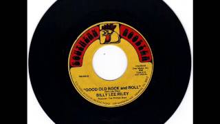 BILLY LEE RILEY  -  BLUE MONDAY -  GOOD OLD ROCK & ROLL -  SOUTHERN ROOSTER 706 639