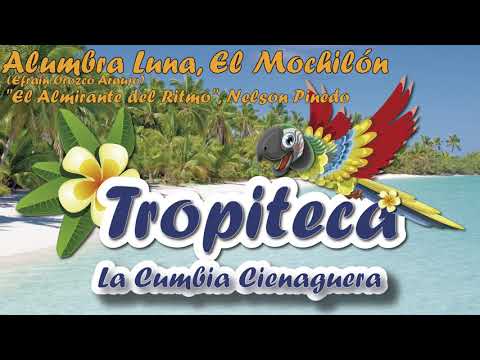 Alumbra Luna, El Mochilón -  Nelson Pinedo