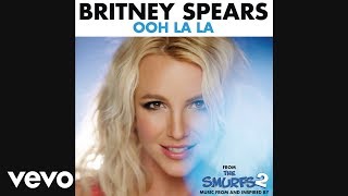 Britney Spears - Ooh La La (Official Audio)