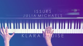 ISSUES | Julia Michaels Piano Cover