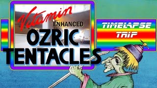 Ozric Tentacles - Symetricum (Timelapse Trip)