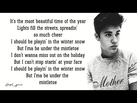 Justin Bieber - Mistletoe (Lyrics)