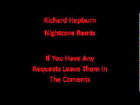 Richard Hepburn Nightcore ~ Battle Tapes ~ Feel The Same