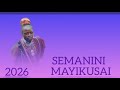 MAYIKUSAI X SEMANINI UJUMBE WA ZENGO MADILISHA 2026