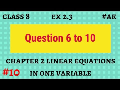 #10 Linear equations in one variable Ex 2.3 class 8 Q 6 to 10 by Akstudy 1024 Video