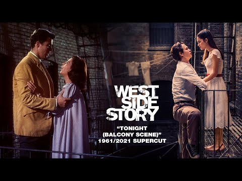 "Tonight (Balcony Scene)" - West Side Story 1961/2021 Supercut