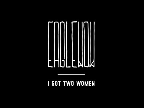 EAGLEWOW - I Got Two Women [360° Music Video]
