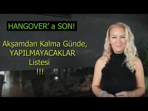 HANGOVER' A SON 2 ! Akşamdan Kalma Günde YAPILMAMASI Gerekenler!
