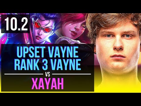 Upset VAYNE & Xerath vs XAYAH & Rakan (ADC) | Rank 3 Vayne, Rank 13 | EUW Challenger | v10.2