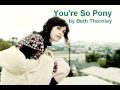 Beth Thornley You're So Pony 