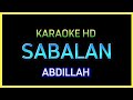Sabalan By Abdillah - Karaoke With Lyrics | Best Quality