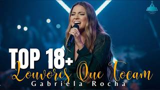 As Melhores de Gabriela Rocha – Top 20 Louvores Que Tocam o Coração | 2026