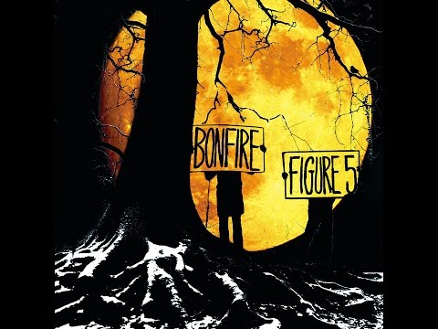 Figure 5 - Bonfire