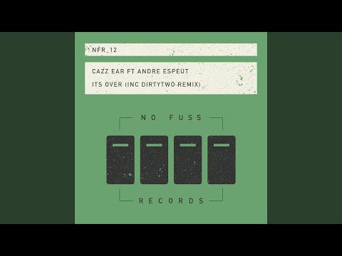 Its Over (feat. Andre Espeut)
