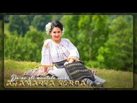 Anamaria Iorga - De-ar ști muntele vorbi (Videoclip Oficial)