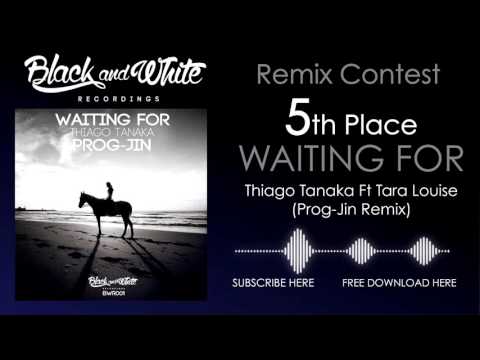 Thiago Tanaka - Waiting For (ft. Tara Louise) (Prog-Jin Remix)