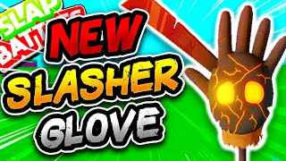 New SLASHER Glove🔪 & NEW BOSS FIGHT!!!🤯 - Slap Battles Roblox