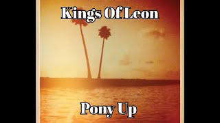 Kings Of Leon - Pony Up
