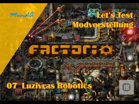 Let's Test Factorio Modvorstellung *07 - Luzivras Factorio Robotics