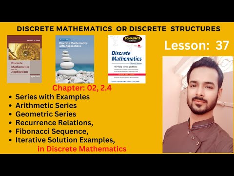 Lesson 37 Series and Summations | Arithmetic Series | Geometric Series in Discrete Mathematics