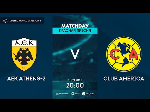 AFL21. United World 3. Day 9. AEK Athens-2- Club America