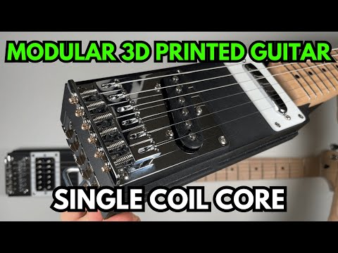3D Printed Modular Guitar Core (Single Coil) – Full Build!