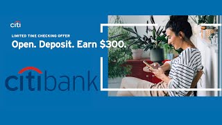 Citibank $300 Cash Bonus Offer Promo Details - New 2024 Checking Account with Deposits Easy & Simple