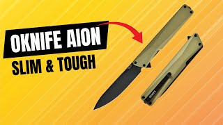 Oknife AION Folding Knife – Smoothest Action Yet!