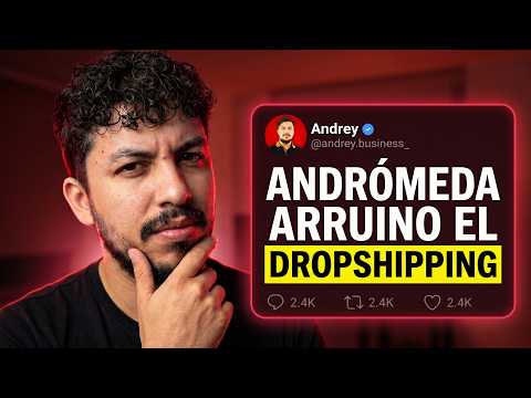 Meta Ads y por qué ANDROMEDA sube el nivel de los ANUNCIOS de DROPSHIPPING en 2026