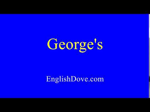 How to pronounce George's in American English.