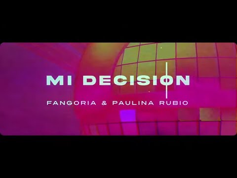 Fangoria, Paulina Rubio - Mi decisión (Lyric Video Oficial)