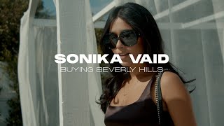 Buying Beverly Hills - Sonika Vaid | Day In The Life video