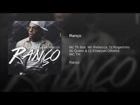 MC TH feat. MC Rebecca - Ranço (DJ Rogerinho do Quero & DJ Emanuel Oliveira)