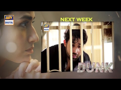 Dunk Episode 23 Teaser l Ary Digital Drama