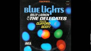 Billy Larkin And The Delegates - Blue Lights