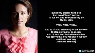 Britt Nicole - Have Your Way (Lyric Video) Christian Pop