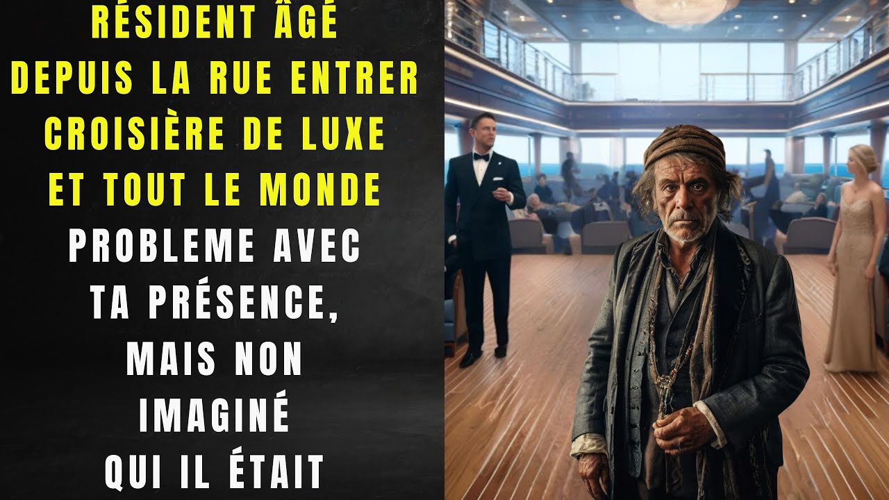 Un homme âgé sans abri entre dans une croisière de luxe et tout le monde est agacé par sa présence