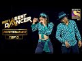 Tiger और Vartika ने दिखाया Retro Style का Essence | India's Best Dancer | Best Of Top 5